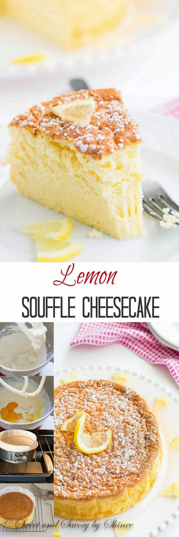 Lemon Souffle Cheesecake ~Sweet & Savory by Shinee